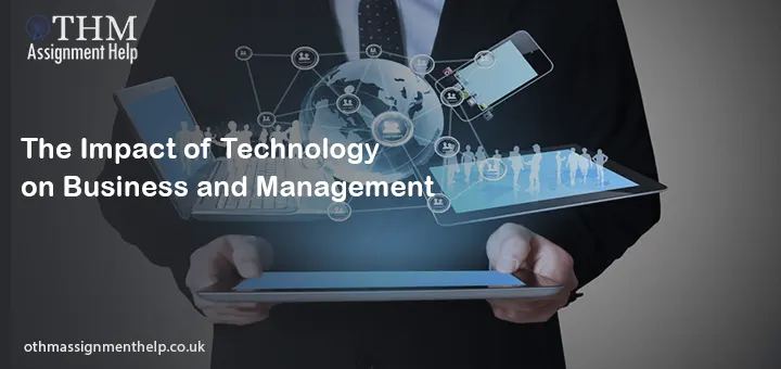 The Impact of Technology on Business and Management